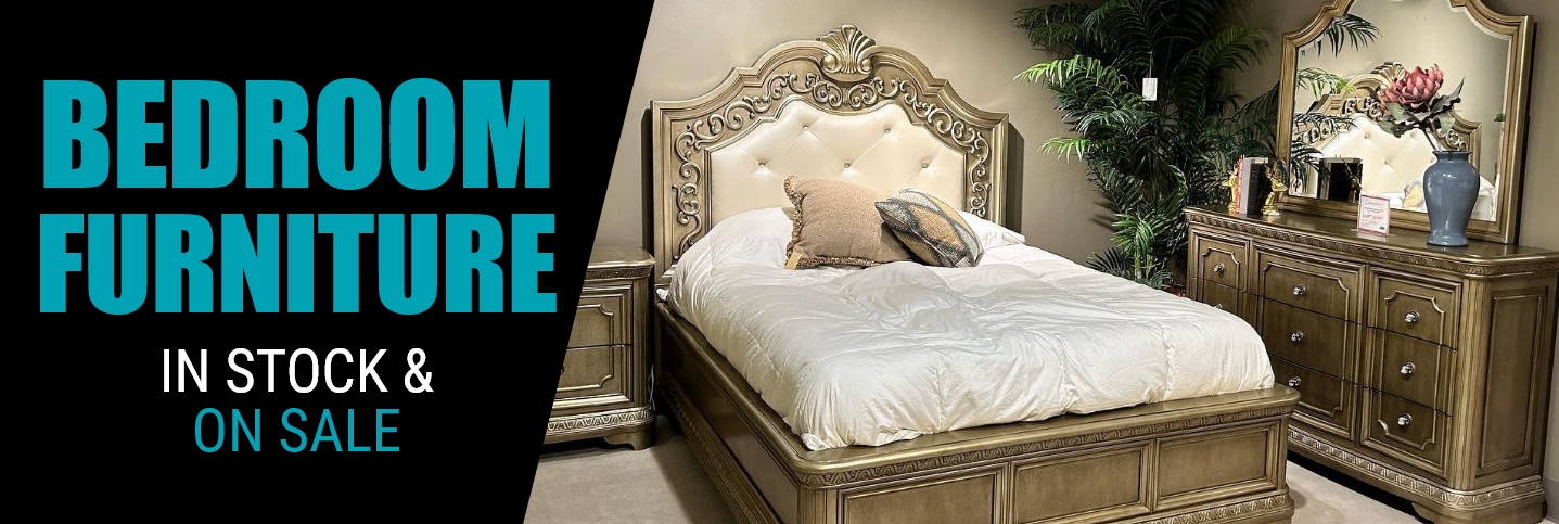 Bedroom Furniture - In Stock and On Sale